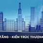 Hình Ảnh Về Kiến Trúc Thượng Tầng